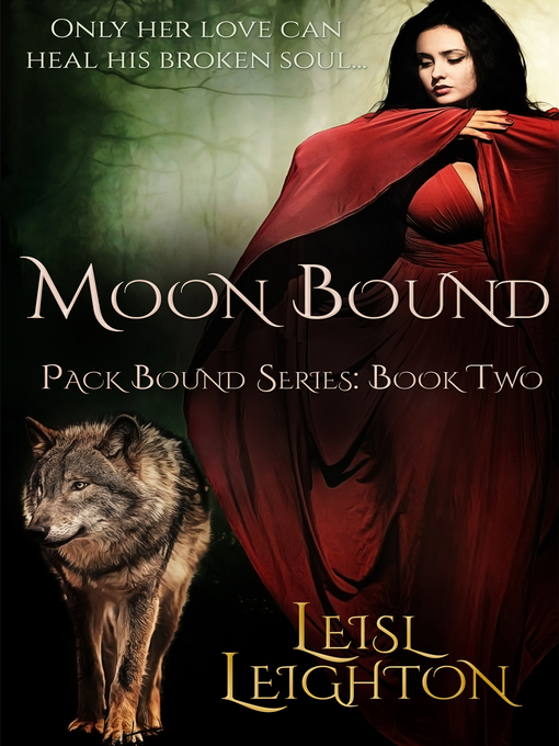 Title details for Moon Bound by Leisl Leighton - Available